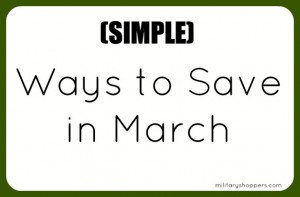 Here are a few simple ways to save in the month of March.