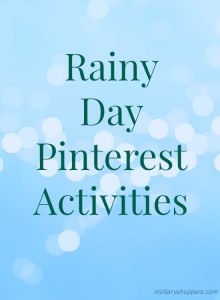 A quick list of great rainy day activities found on Pinterest.